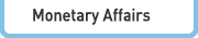 Monetary Affaris