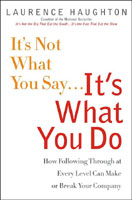 It's Not What You Say��It's What You Do