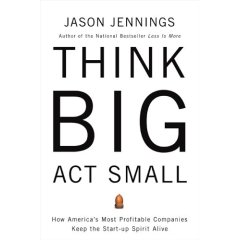 Think Big Act Small