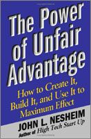 The Power of Unfair Advantage