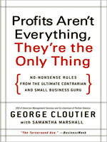 Profits Aren't Everything, They're the..
