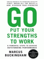 Go Put Your Strengths to Work